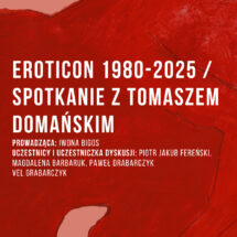 EROTICON 1980-2025 | Spotkanie z Tomaszem Domańskim